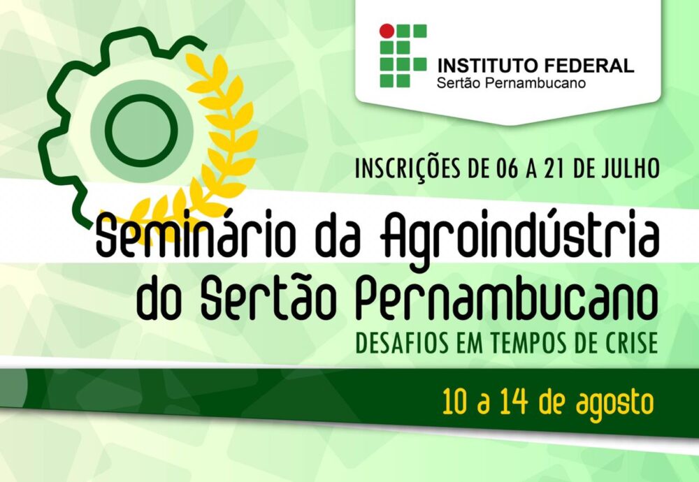 Inscrições para primeira edição  do Seminário da Agroindústria do Sertão Pernambucano terminam nesta terça-feira (21)