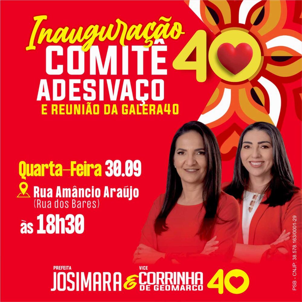 Josimara e Corrinha inauguram Comitê 40 nesta quarta-feira (30) em Dormentes