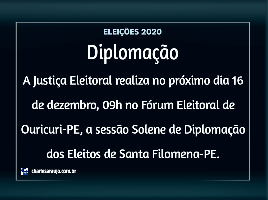 Santa Filomena: Justiça define data da Diplomação do Prefeito, Vice e Vereadores eleitos