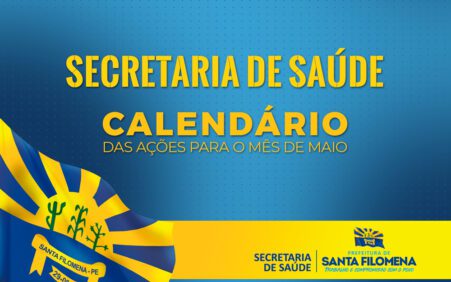 Prefeitura de Santa Filomena divulga calendário das ações da Secretaria de Saúde para o mês de maio