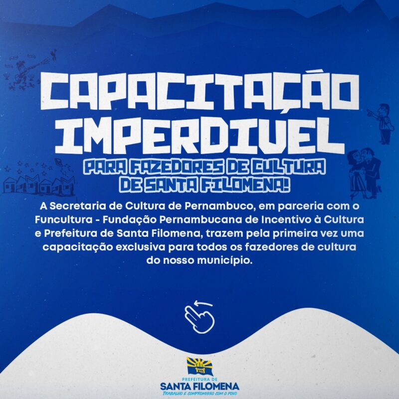 Capacitação imperdível para fazedores de cultura de Santa Filomena 2 72732cb4 5144 4f23 b25a 77a16fc9dc09 1