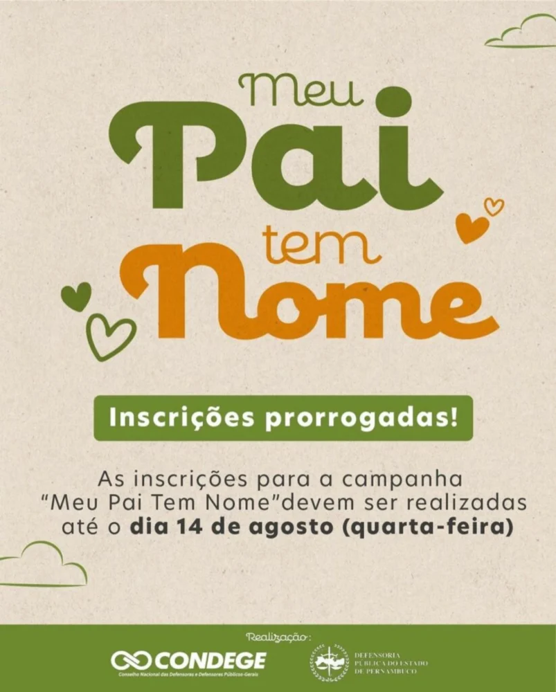 Defensoria Pública de PE prorroga inscrições para Campanha "Meu Pai Tem Nome" até 14 de agosto 2 MEU PAI PRORROGADA 822x1024 charlesaraujo.com .br scaled