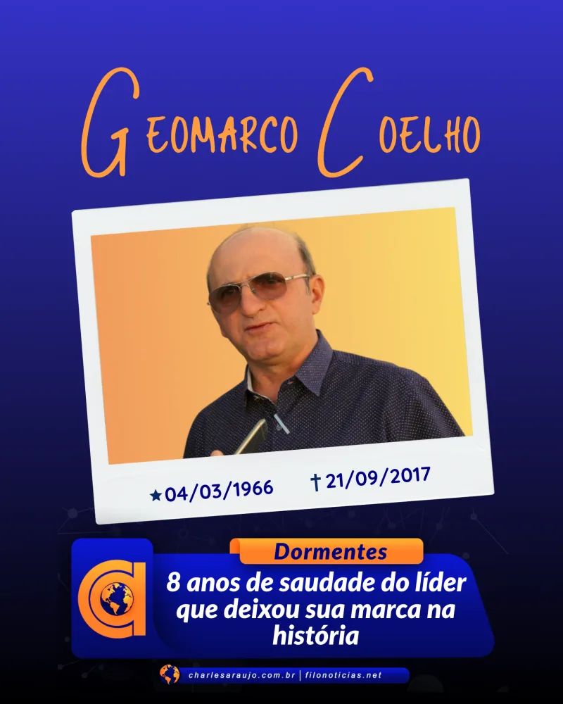 Dormentes relembra 8 anos da partida do ex-prefeito Geomarco Coelho